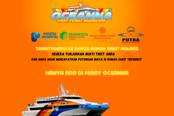 Oceanna Fast Ferry Dumai : Bekerjasama dengan Rumah Sakit, Hotel, dan lain sebagaianya di Malaysia maupun Indonesia.